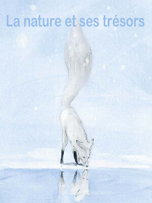 cover image of La nature et ses trésors